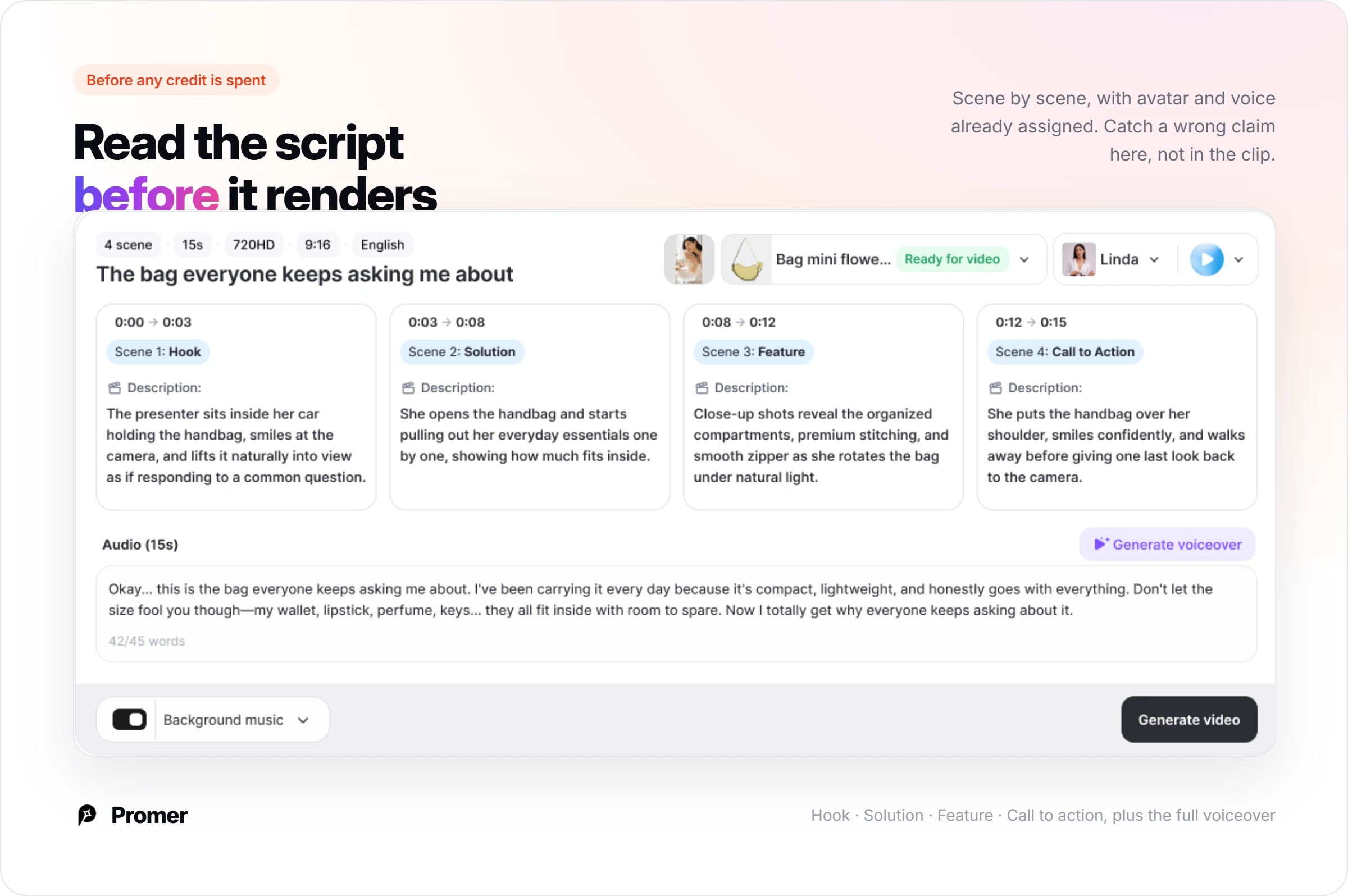 Script reviewed before anything renders.