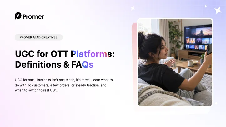 UGC for OTT Platforms: Why the Raw Version Underperforms?
