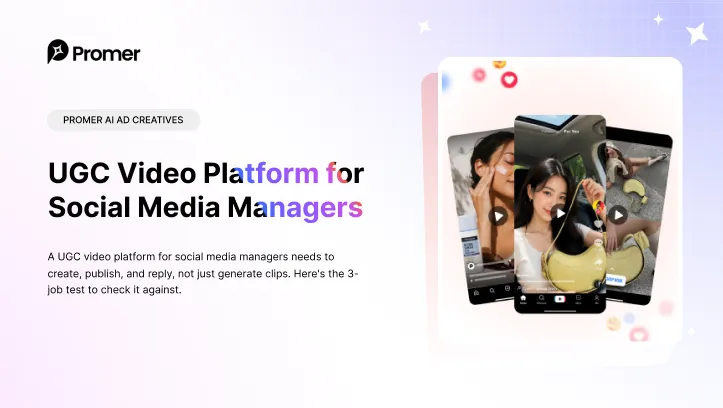 UGC Video Platform for Social Media Managers: The Real Test