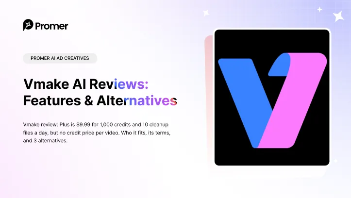Vmake Review 2026: What $9.99 Buys, and What It Won't Price
